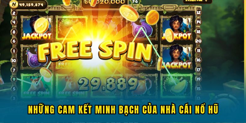 nhung cam ket cua no hu Những cam kết minh bạch của nhà cái Nổ Hũ